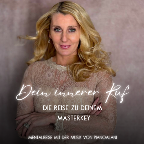 Dein innerer Ruf – Die Reise zu deinem Masterkey