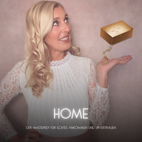 Home – Dein Masterkey für echtes Ankommen und Urvertrauen